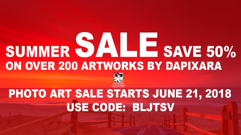 Photo art summer SALE, save 50% on over 200 artworks by Cape Cod artist Dapixara. Photo art sale starts online June 21, 2018. Use discount code: BLJTSV. Shop now at dapixara.com